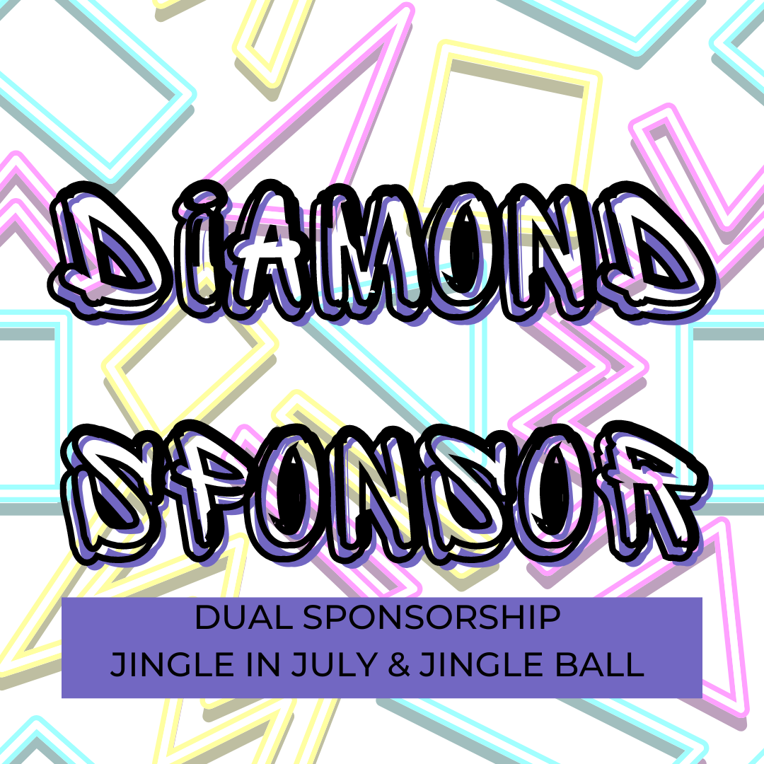 Dual Diamond Sponsor: Jingle in July + Jingle Ball